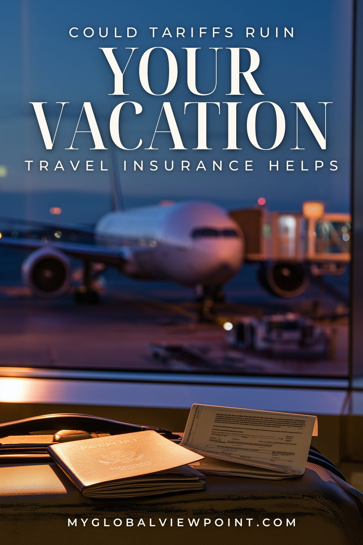 Tariffs and travel insurance guide pin with travel documents beside an airport window facing a plane.