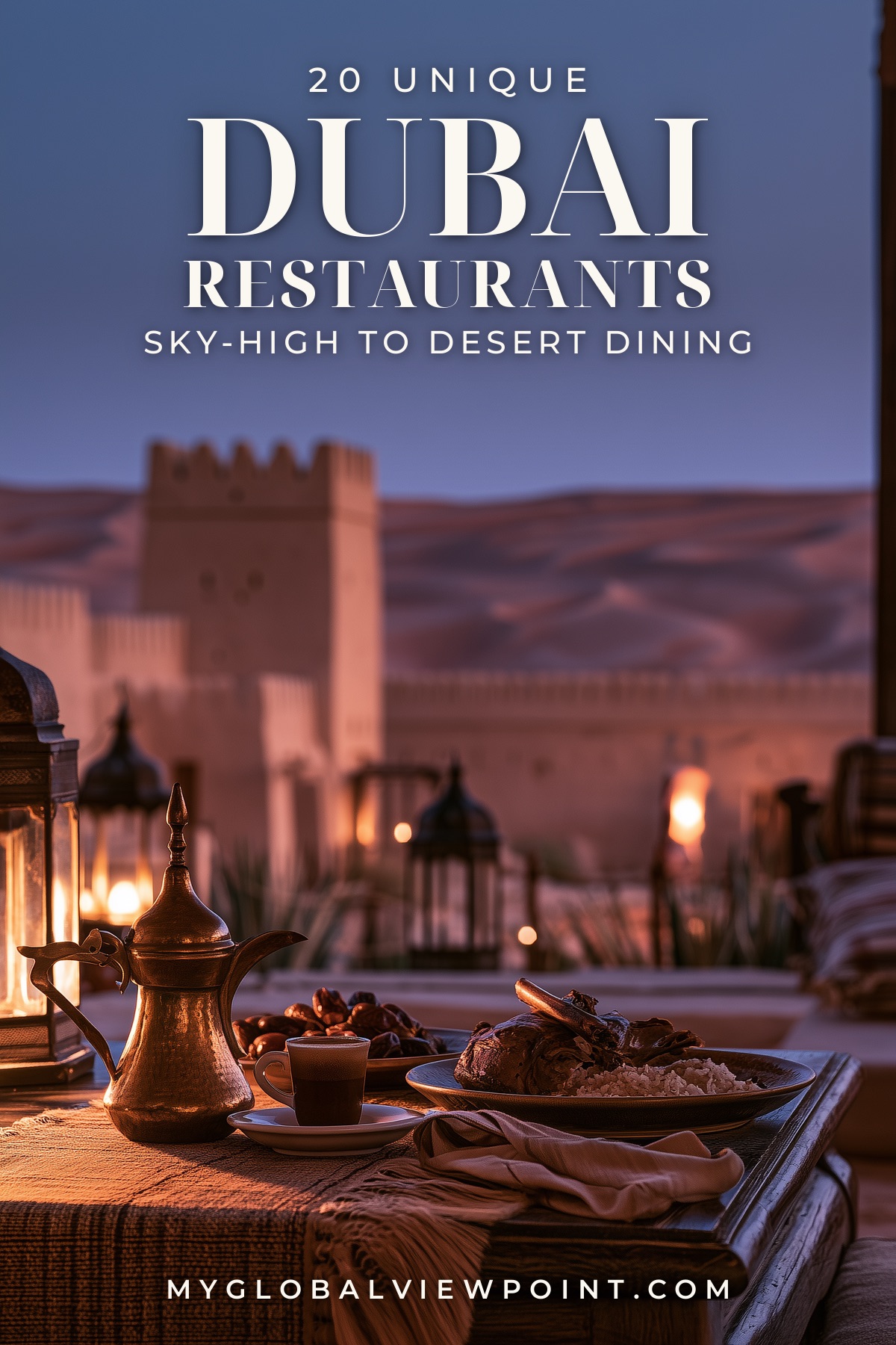 Dubai restaurant guide with a lantern-lit meal and coffee pot overlooking a desert fortress at dusk.